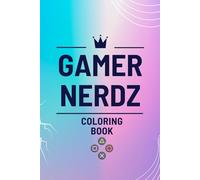 GAMER NERDZ: Coloring book