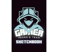 Gamer: Pedro's Team Sketchbook: A Sketchbook for Game Creators, Coders, and Digital Dreamers/100 blank pages