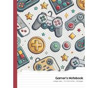 Gamer’s Notebook - College Ruled, 120 Pages, 7.5 x 9.25 Inches: Perfect Notebook for Video Game Lovers, Students, and Streamers | Retro Controller Design | Great Gift for Teens, Gamers & Boys