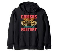 Gamers Never Quit We Simply Restart Funny Video Game Lovers Felpa con Cappuccio