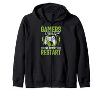 Gamers Never Quit We Simply Restart Funny Video Game Lovers Felpa con Cappuccio