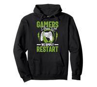 Gamers Never Quit We Simply Restart Funny Video Game Lovers Felpa con Cappuccio
