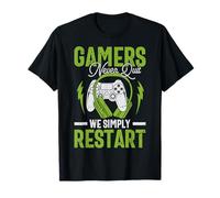 Gamers Never Quit We Simply Restart Funny Video Game Lovers Maglietta
