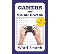 Gamers Word Search Puzzle Book: Word Searches With Easy to Read Print about Gamers, Video Games, Consoles and More | 6x9 inches, 110 pages | 50+ ... Great for Kids, Teens, Adults and Seniors