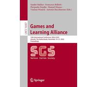 Games and Learning Alliance: 14th International Conference, GALA 2025, Utrecht, The Netherlands, November 19-21, 2025, Proceedings