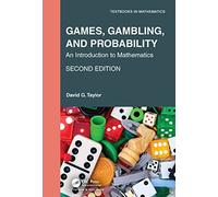 Games, Gambling, and Probability: An Introduction to Mathematics