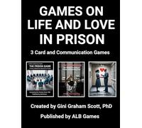 Games on Life and Love in Prison: Featuring The Prison Game, Life Behind Bars, and Love in Prison
