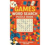 Games Word Search Puzzle Book: Exciting Easy To Read Print Puzzles Featuring Board Games, Video Games, Card Games & More: 55 Fun and Challenging Word Searches | Perfect for Kids, Adults & Seniors