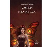 Gamidia l'era del caos