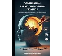 Gamification e Storytelling nella Didattica: Motivare con giochi, escape room e narrazione digitale
