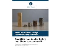 Gamification in der Lehre der Finanzmathematik: Didaktische Strategie zum Erlernen von Amortisationssystemen