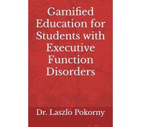 Gamified Education for Students with Executive Function Disorders