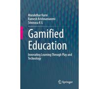 Gamified Education: Innovating Learning Through Play and Technology