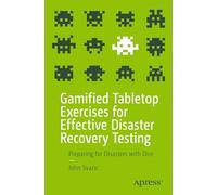 Gamified Tabletop Exercises for Effective Disaster Recovery Testing: Preparing for Disasters with Dice