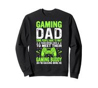 Gaming Dad Alcune Persone devono Aspettare la Loro Intera Vita per Me Felpa