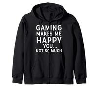 Gaming Makes Me Happy You Not So Much Funny Meme for Gamers Felpa con Cappuccio
