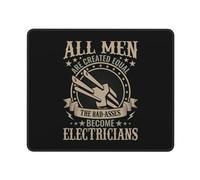 Gaming Mouse Pad all Men Are Created Equal The Bad Asses Become Electricians Lavabile Tappetino per Mouse Gaming Multifunzione Mousepad per Gaming Sensori da Gioco Ufficio 10X12In