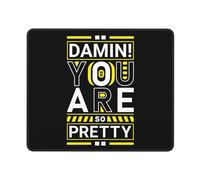 Gaming Mousepad, Damn You Are So Pretty Tappetino Mouse Gaming Ergonomico Tappetini Mouse Antisfilacciamento Tappetino per Il Mouse da Gioco per Notebook Gaming 25X30Cm