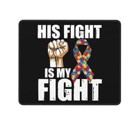 Gaming Mousepad His Fight is My Fight Autism Awareness and Support