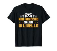 Gaming Non Invecchio Salgo Di Livello Gamer Videogiocatori Maglietta