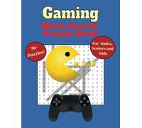Gaming Word Search Puzzle Book: With Easy to Read Print about Gaming, Games and more | 8.5x11 inches, 110 pages | 50+ Puzzles Gift for Vacations, Holidays and Free Times