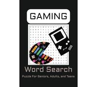 Gaming Word Search Puzzle Book: Word Searches with Easy-to-Read Print about Gaming, Arcade, Gamer, and More | 6x9 inches, 110 pages | 50+ Puzzles ... Gift for Vacations, Holidays, and Free Times