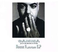 Gamma Presents "House Flavour - O.V.E.R/That'S Right/Do You Wa