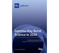 Gamma-Ray Burst Science in 2030 (Copertina rigida)
