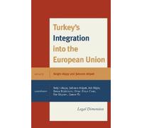Gamze Öz Turkey's Integration into the European Union (Copertina rigida)