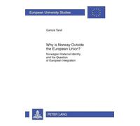 Gamze Tanil Why is Norway Outside the European Union? (Tascabile)