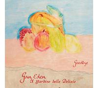 Gan Eden - Il Giardino Delle Delizie Goodbye (Digipack)