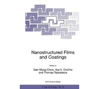 Gan-Moog Chow Ilya A. Ovid'ko Thomas Tsa Nanostructured Films and C (Tascabile)