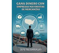 Gana Dinero Con Empresas Mayoristas De Mercancía