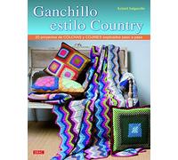 Ganchillo estilo country : 20 proyectos de colchas y cojines explicados paso a paso