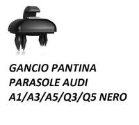 GANCIO PANTINA PARASOLE AUDI A1/A3/A5/Q3/Q5 NERO