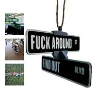 Gancio per cartello stradale "Fuck Around and Find Out", divertente cartello stradale decorativo stampato in 3D, originale cartello girevole da appendere agli angoli delle strade (Black)