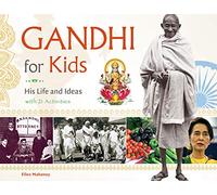 Gandhi for Kids: His Life and Ideas, With 21 Activities