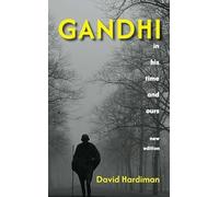 Gandhi nel suo tempo e nostro (nuova edizione)