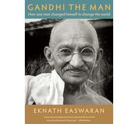 Eknath Easwaran Gandhi the Man (Tascabile)
