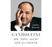 Gandolfini: Jim, Tony, and the Life of a Legend