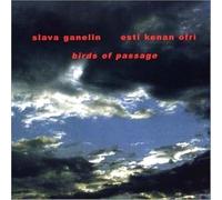 Ganelin, Slava & Esti Kenan Ofri - Birds Of Passage