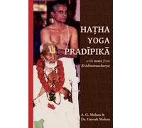 Ganesh Mohan A G Mohan Hatha Yoga Pradipika (Tascabile)