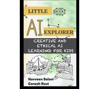 Ganesh Rout Navveen Balani Little AI Explorer (Tascabile)