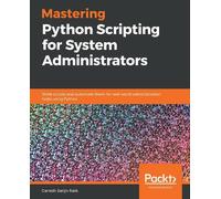 Ganesh Sanjiv Na Mastering Python Scripting for System Administrato (Tascabile)