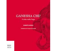 Ganesha chi? Il mito nello yoga