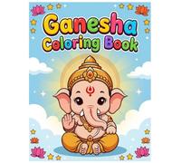 Ganesha Coloring Book: Fun and Easy Hindu Coloring Pages Featuring Cute Lord Ganesha