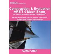 Gang Chen Construction & Evaluation (CE) ARE 5.0 Mock Exam (Architec (Tascabile)