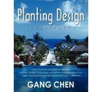 Gang Chen Planting Design Illustrated (Tascabile)