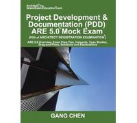 Gang Chen Project Development & Documentation (PDD) ARE 5.0 Mock Exa (Tascabile)