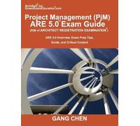 Gang Chen Project Management (PjM) ARE 5.0 Exam Guide (Architect Reg (Tascabile)